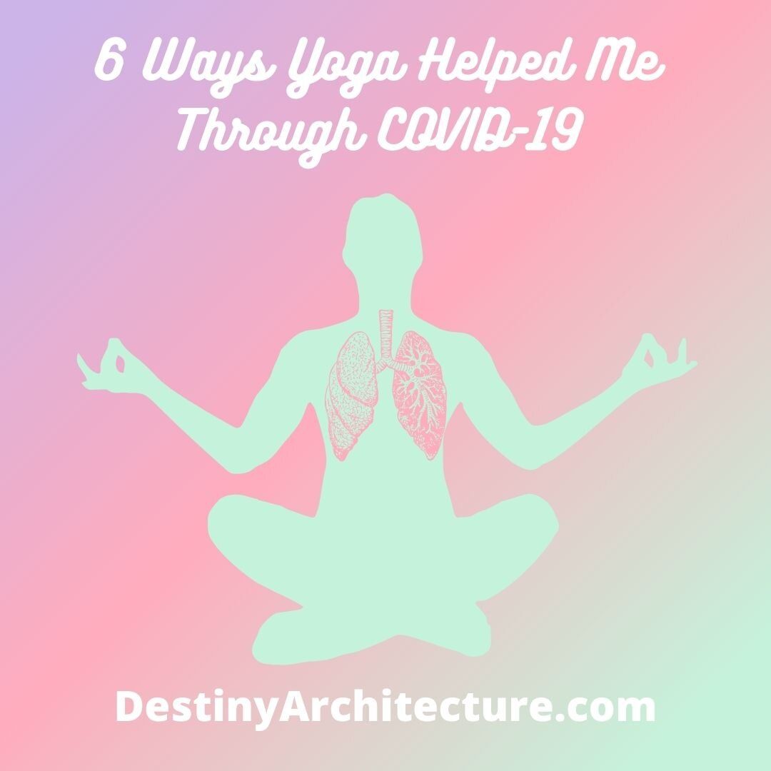 6 Ways Yoga Helped Me Through COVID-19.jpg