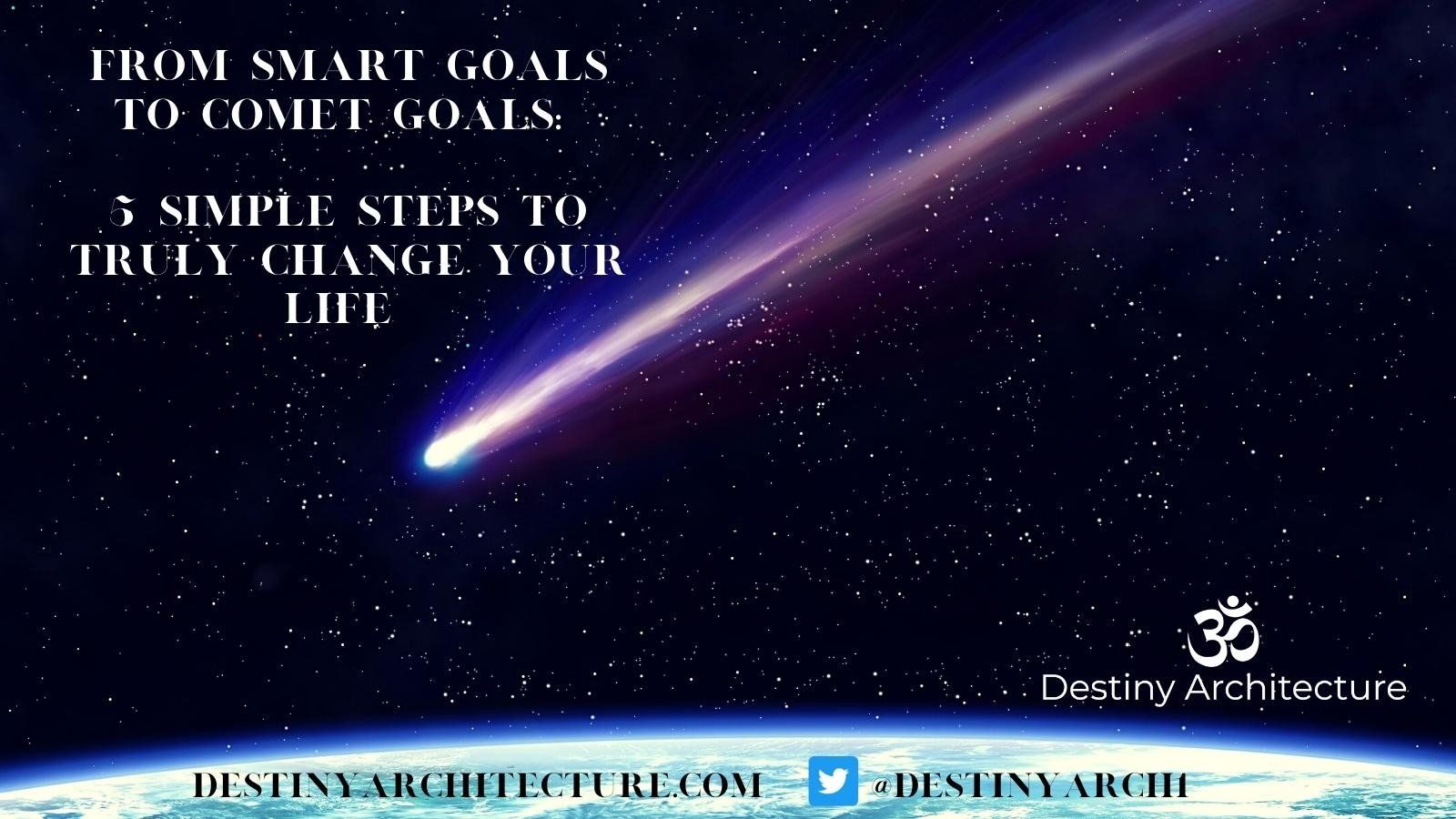 From SMART Goals to COMET Goals: 5 Simple Steps to Truly Change Your Life