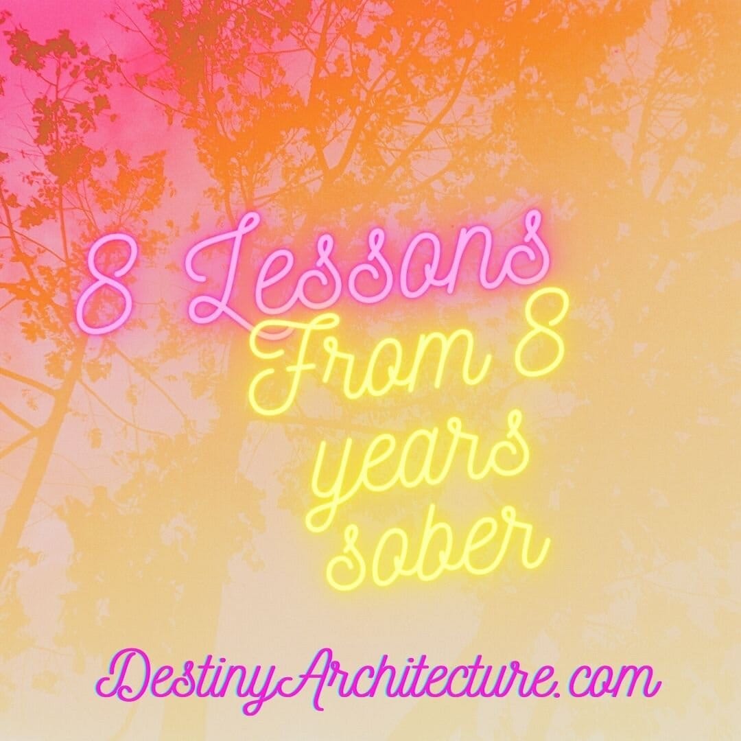 8 Lessons I've Learned From 8 Years of Sobriety