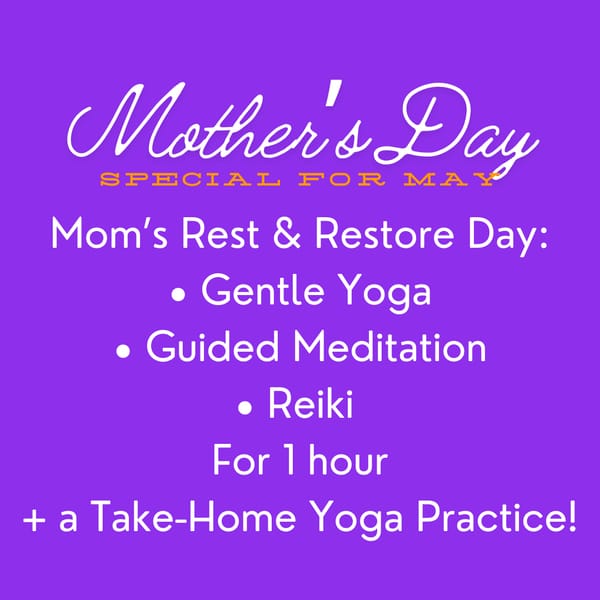 May Special: Mother's Day Rest & Restore