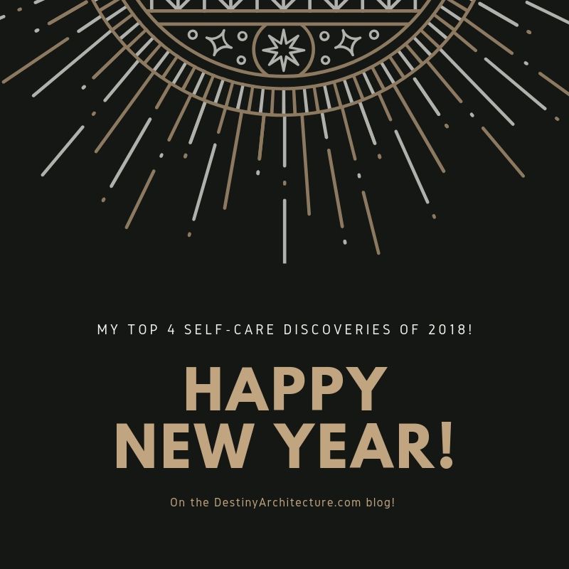 My top four self-care discoveries of 2018