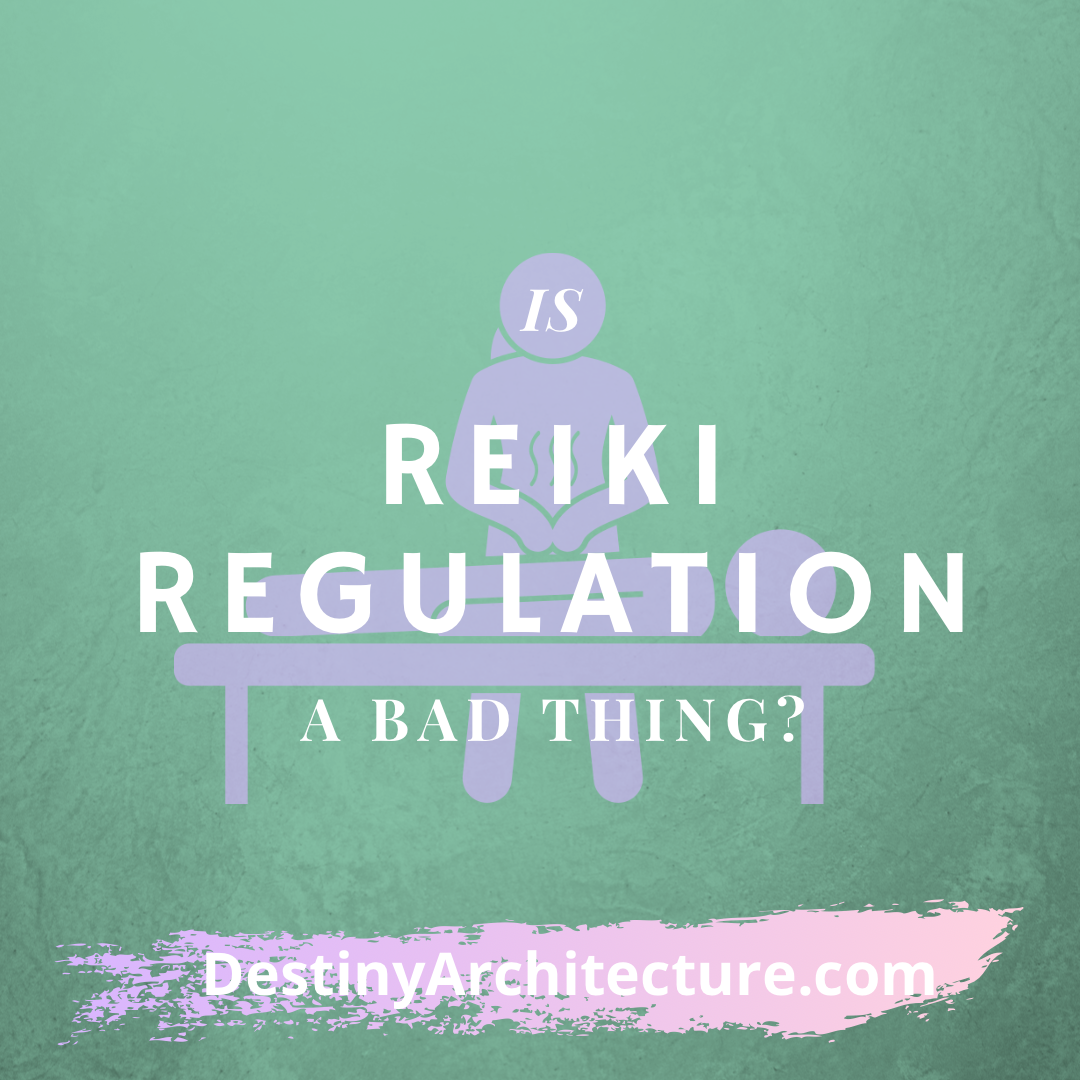Reiki Regulation — Is it a good or bad thing?