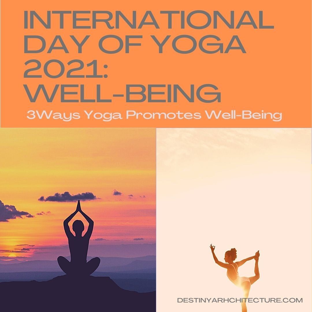 3 Ways Yoga Promotes Well-Being This International Day of Yoga 2021